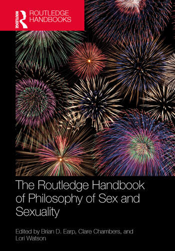 Cover of Routledge Handbook of Philosophy of Sex and Sexuality