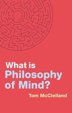 Cover McClelland Philosophy of Mind