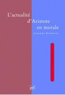 L'actualite d'Aristote en morale
